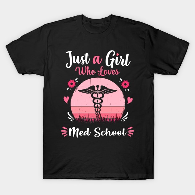 Just A Girl Who Loves Med School Pink Retro Vintage gift idea T-Shirt by Lyume
